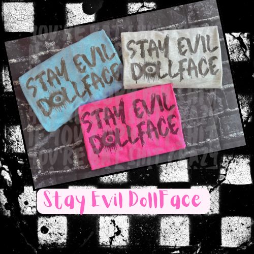 Stay Evil DollFace Tee