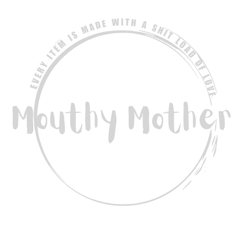 mouthy mother